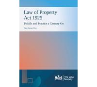 Clare Harman Cl Law of Property Act 1925: Pitfalls and Practice a Ce (Tascabile)