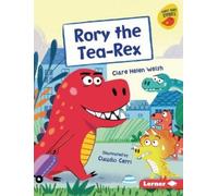 Claudio Cerri Clare Helen Welsh Rory the Tea-Rex (Copertina rigida)