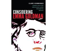 Clare Hemmings Considering Emma Goldman (Copertina rigida)