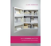 Clare Hemmings Why Stories Matter (Tascabile)