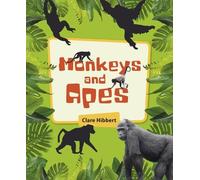 Clare Hibbert Reading Planet KS2 - Monkeys and Apes - Level 4: Earth (Tascabile)