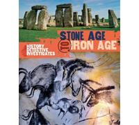 Clare Hibbert The History Detective Investigates: Stone Age to Iron (Tascabile)