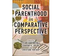 Clare Huntington Social Parenthood in Comparative Perspective (Copertina rigida)