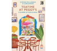 Clare Jenkins Stephen McClarence Teatime at Peggy's (Tascabile)