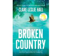 Clare Leslie Hall Broken Country (Copertina rigida)