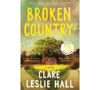 Clare Leslie Hall Broken Country (Reese's Book Club) (Copertina rigida)