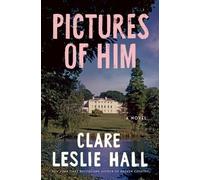 Pictures of Him: A Novel