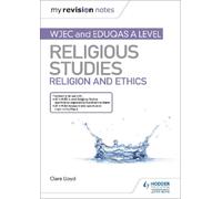 Clare Lloyd My Revision Notes: WJEC and Eduqas A level Religious Stu (Tascabile)