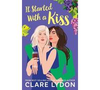 Clare Lydon It Started With A Kiss (Tascabile)