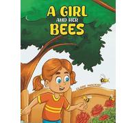 Clare Mackay A Girl and her Bees (Tascabile)