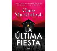 Clare Mackintosh La última fiesta / The Last Party (Tascabile)