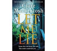 Clare Mackintosh Let Me Lie (Tascabile)