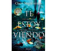 Clare Mackintosh Te estoy viendo / I See You (Tascabile)