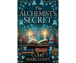 Clare Marchant The Alchemist's Secret (Tascabile)