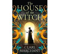 Clare Marchant The House of the Witch (Copertina rigida)