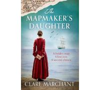 Clare Marchant The Mapmaker's Daughter (Tascabile)
