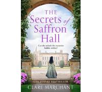 Clare Marchant The Secrets of Saffron Hall (Tascabile)