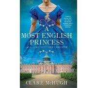 Clare McHugh A Most English Princess (Tascabile)