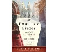 Clare McHugh The Romanov Brides (Tascabile)