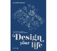 Clare Nash Design your life (Tascabile)