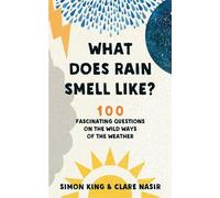 Clare Nasir Simon King What Does Rain Smell Like? (Tascabile)