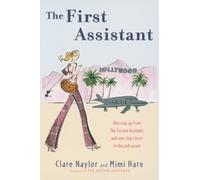 Clare Naylor Mimi Hare The First Assistant (Tascabile) Lizzie Miller