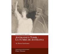 Clare Nimmo Antigone’s Tomb / La tumba de Antígona (Copertina rigida)