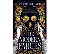 Clare Pollard The Modern Fairies (Copertina rigida)