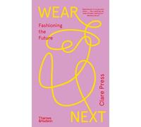 Wear Next: Fashioning the future