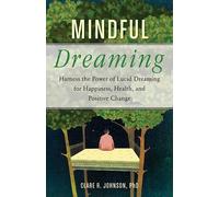 Clare R Johnson Mindful Dreaming (Tascabile)