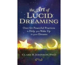 Clare R. Johnson The Art of Lucid Dreaming (Tascabile)