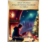 Clare Rhyan-Wright Advent Adventures (Copertina rigida)