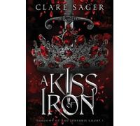 Clare Sager A Kiss of Iron (Copertina rigida) Shadows of the Tenebris Court