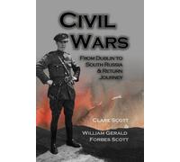 Clare Scott William Gerald Forbes Scott Scott, Clare Will Civil Wars (Tascabile)