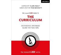 Clare Sealy The researchED Guide to The Curriculum: An evidence-info (Tascabile)