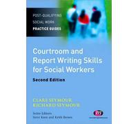 Clare Seymour Richard Courtroom and Report Writing Skills for Social (Tascabile)