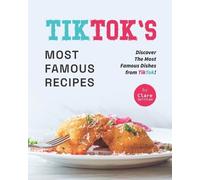 Clare Smitham TikTok's Most Famous Recipes (Tascabile)