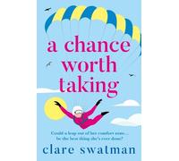 Clare Swatman A Chance Worth Taking (Tascabile)
