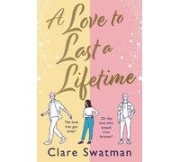 Clare Swatman A Love to Last a Lifetime (Copertina rigida)