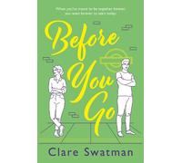 Clare Swatman Before You Go (Tascabile)