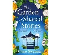Clare Swatman The Garden of Shared Stories (Tascabile)