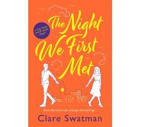 Clare Swatman The Night We First Met (Tascabile)