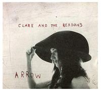 Clare & The Reasons - Arrows