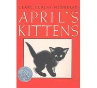 Clare Turlay Newberry April's Kittens (Copertina rigida)