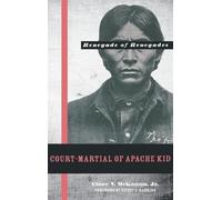 Clare V. McKann Court-martial of Apache Kid, the Renegade of (Copertina rigida)