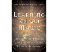 Clare Vaughn Earl King Jr. John Michael Greer Learning Ritual Magic (Tascabile)