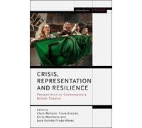 Clare Wallace Crisis, Representation and Resilience (Copertina rigida)