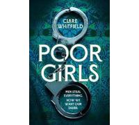 Clare Whitfield Poor Girls (Copertina rigida)