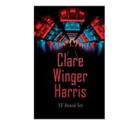 Clare Winger Harris Clare Winger Harris - SF Boxed Set (Tascabile)