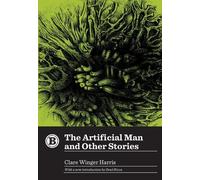 Clare Winger Harris The Artificial Man and Other Stories (Tascabile)